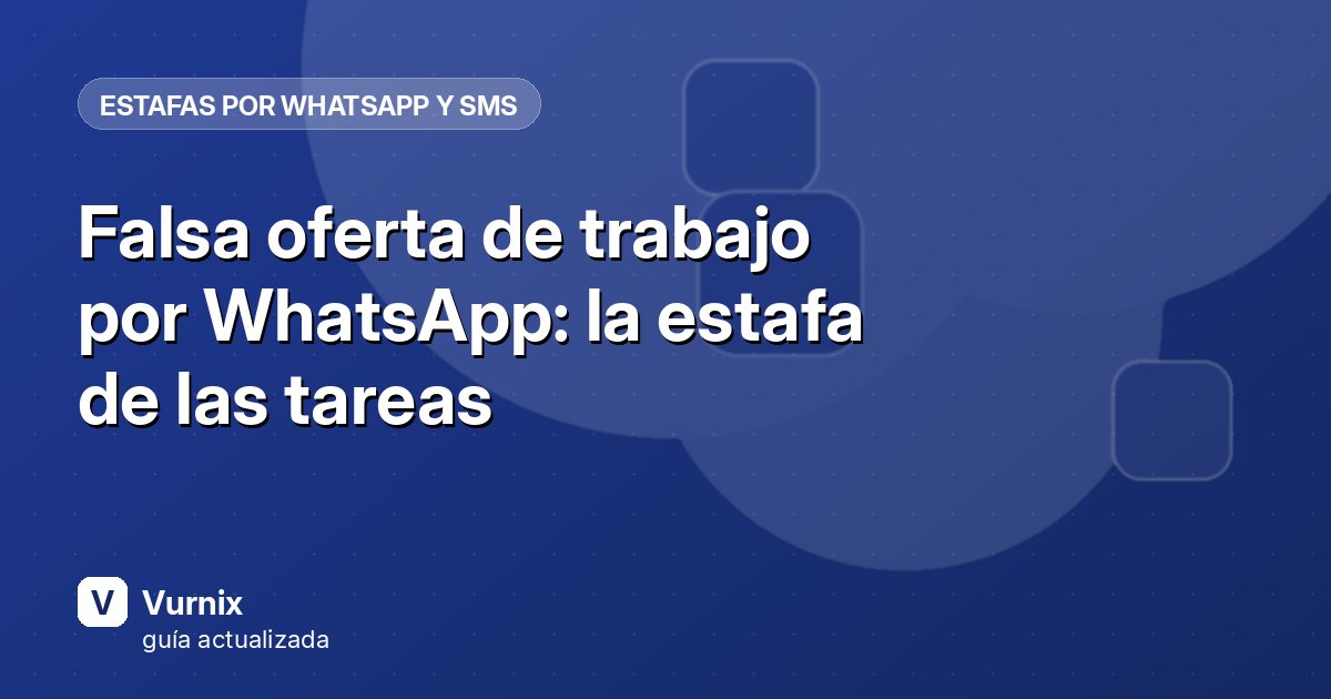 Falsa oferta de trabajo por WhatsApp: la estafa de las tareas